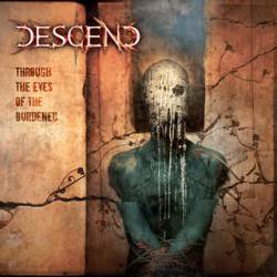 Descend (SWE) : Through the Eyes of the Burdened